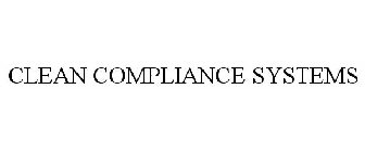 CLEAN COMPLIANCE SYSTEMS