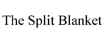 THE SPLIT BLANKET