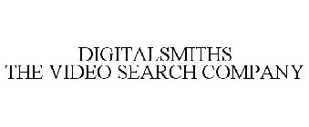 DIGITALSMITHS THE VIDEO SEARCH COMPANY