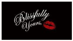 BLISSFULLY YOURS