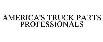 AMERICA'S TRUCK PARTS PROFESSIONALS