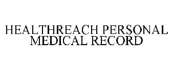 HEALTHREACH PERSONAL MEDICAL RECORD