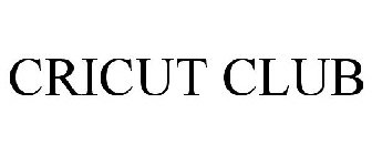 CRICUT CLUB