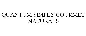 QUANTUM SIMPLY GOURMET NATURALS