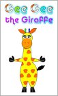 GEE GEE THE GIRAFFE