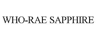 WHO-RAE SAPPHIRE