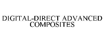 DIGITAL-DIRECT ADVANCED COMPOSITES