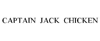 CAPTAIN JACK CHICKEN