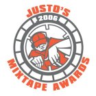 JUSTO'S MIXTAPE AWARDS 2006