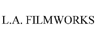 L.A. FILMWORKS