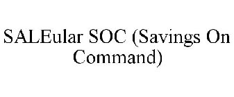 SALEULAR SOC (SAVINGS ON COMMAND)