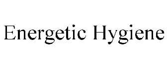 ENERGETIC HYGIENE