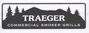 TRAEGER COMMERCIAL SMOKER GRILLS