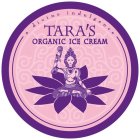 TARA'S ORGANIC ICE CREAM A DIVINE INDULGENCE