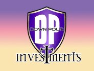 DP DOWN POUR INVESTMENTS