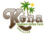 KONA SOUTHERN COFFEE FARM ALOHA IN A CUP