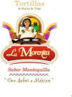 TORTILLAS DE HARINA DE TRIGO LA MORENITA SABOR MANTEQUILLA CON SABOR A MEXICO