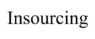 INSOURCING