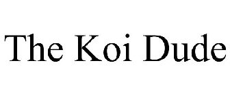 THE KOI DUDE