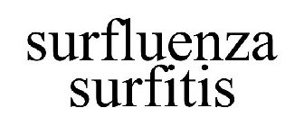 SURFLUENZA SURFITIS