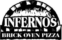 INFERNOS BRICK OVEN PIZZA