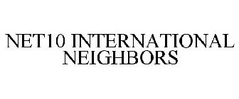 NET10 INTERNATIONAL NEIGHBORS