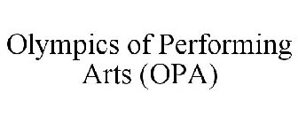 OLYMPICS OF PERFORMING ARTS (OPA)