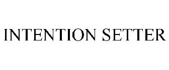 INTENTION SETTER