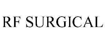 RF SURGICAL