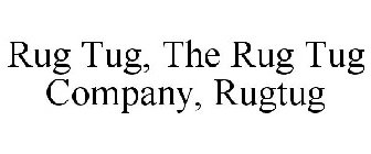 RUG TUG, THE RUG TUG COMPANY, RUGTUG