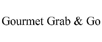 GOURMET GRAB & GO