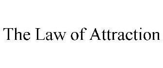 THE LAW OF ATTRACTION