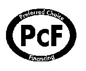 PCF PREFERRED CHOICE FINANCING