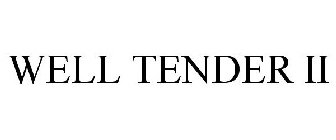 WELL TENDER II