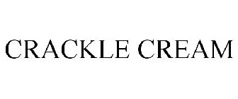 CRACKLE CREAM