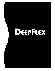 DEEPFLEX