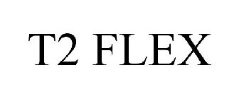 T2 FLEX