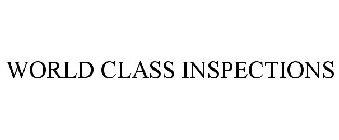 WORLD CLASS INSPECTIONS