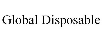 GLOBAL DISPOSABLE