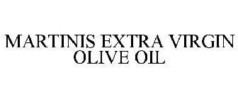 MARTINIS EXTRA VIRGIN OLIVE OIL