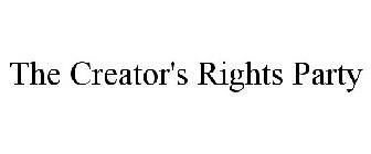 THE CREATOR'S RIGHTS PARTY