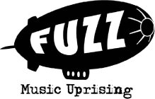 FUZZ MUSIC UPRISING