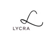L LYCRA