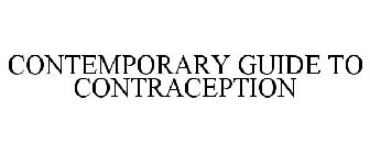 CONTEMPORARY GUIDE TO CONTRACEPTION