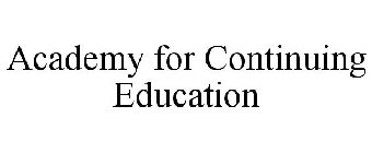 ACADEMY FOR CONTINUING EDUCATION