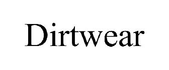 DIRTWEAR