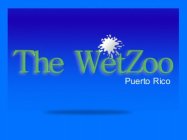 THE WETZOO PUERTO RICO