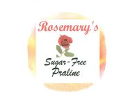 ROSEMARY'S SUGAR-FREE PRALINE