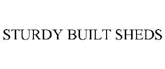 STURDY BUILT SHEDS