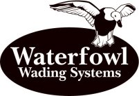WATERFOWL WADING SYSTEMS
